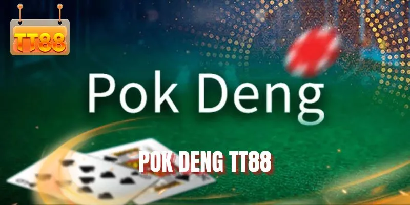 Pok Deng TT88