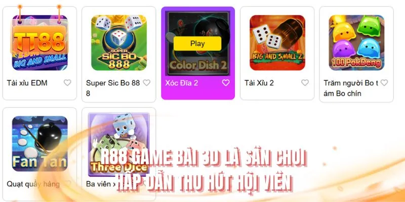 R88 game bài 3D là sân chơi hấp dẫn thu hút hội viên
