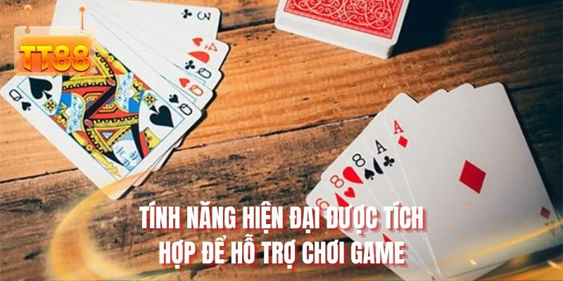 Tính năng hiện đại được tích hợp để hỗ trợ chơi game